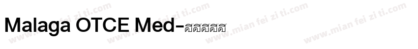 Malaga OTCE Med字体转换